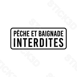 Stick3D -  "Pêche et Baignade Interdites"– Vinyle Permanent 20 x 8 cm