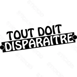 Stick3D - 🚽 "Tout doit disparaître" – Vinyle Permanent 20 x 8 cm 🧻